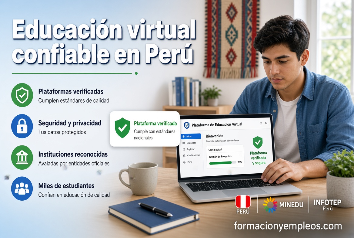 Educación virtual en Perú: cómo saber si una plataforma o institución es confiable