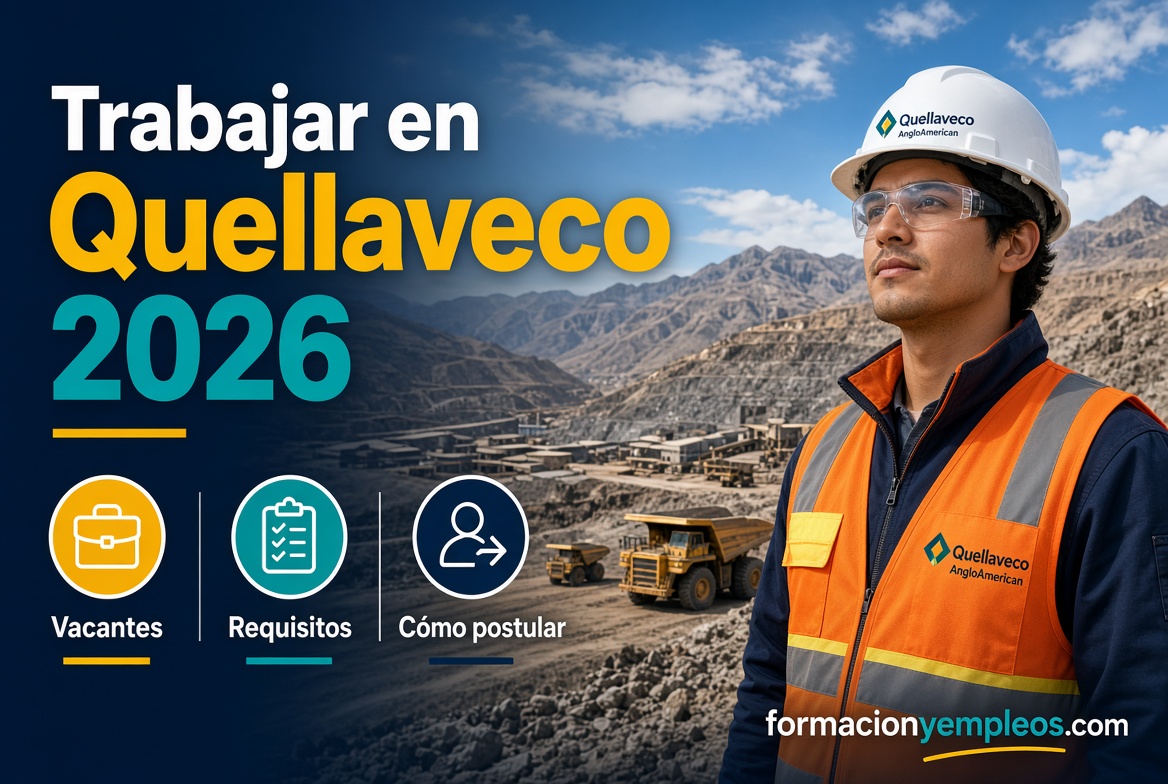 Trabajar en Quellaveco 2026: vacantes, requisitos y cómo postular a la mina de Anglo American en Moquegua